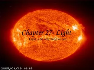Chapter 27- Light