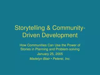Storytelling &amp; Community-Driven Development
