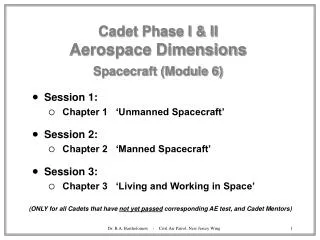 Cadet Phase I &amp; II Aerospace Dimensions Spacecraft (Module 6)