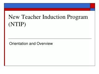 New Teacher Induction Program (NTIP)