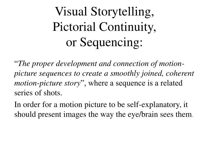 visual storytelling pictorial continuity or sequencing