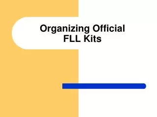 Organizing Official FLL Kits