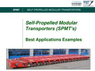 Self-Propelled Modular Transporters (SPMT’s) Best Applications Examples