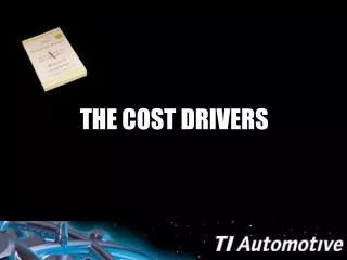 THE COST DRIVERS