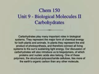 Chem 150 Unit 9 - Biological Molecules II Carbohydrates