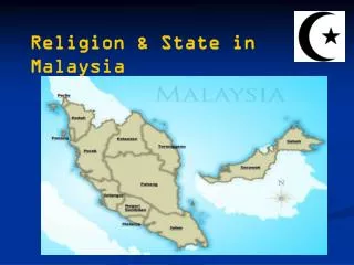 Religion &amp; State in Malaysia