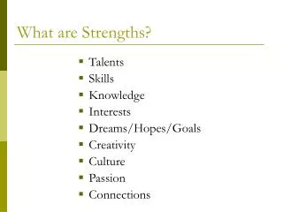 What are Strengths?