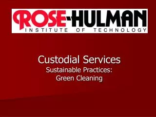 Custodial Services Sustainable Practices: Green Cleaning