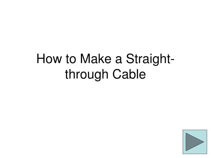 how to make a straight through cable