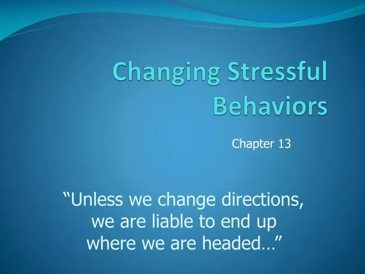 changing stressful behaviors