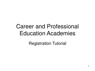 Career and Professional Education Academies