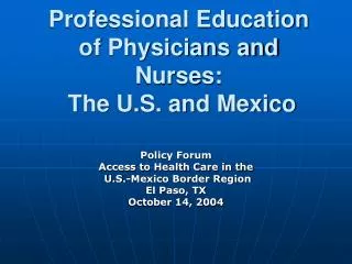 Professional Education of Physicians and Nurses: The U.S. and Mexico