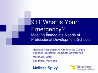 911 What is Your Emergency? Meeting Immediate Needs of Professional Development Schools