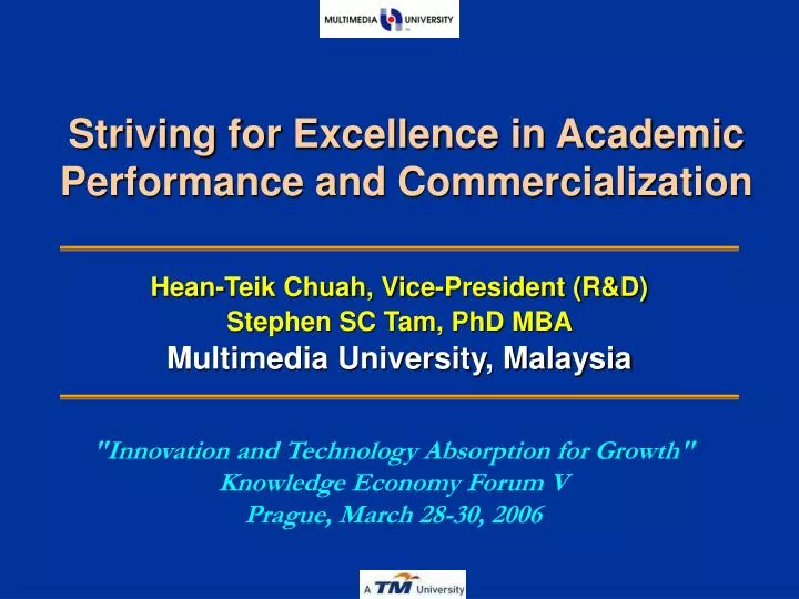 striving for excellence in academic performance and commercialization