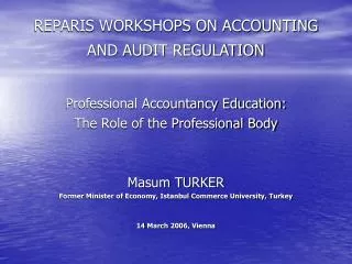 REPARIS WORKSHOPS ON ACCOUNTING AND AUDIT REGULATION