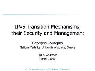 IPv6 Transition Mechanisms, their Security and Management