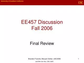 EE457 Discussion Fall 2006