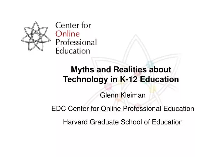 myths and realities about technology in k 12 education