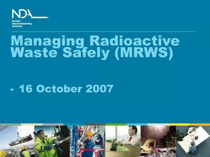 managing radioactive waste safely mrws 16 october 2007