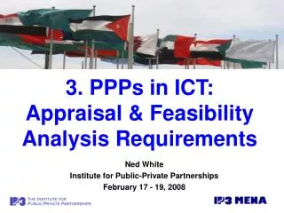 3. PPPs in ICT: Appraisal &amp; Feasibility Analysis Requirements