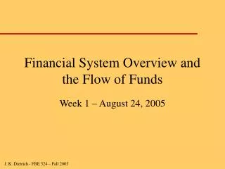 Financial System Overview and the Flow of Funds