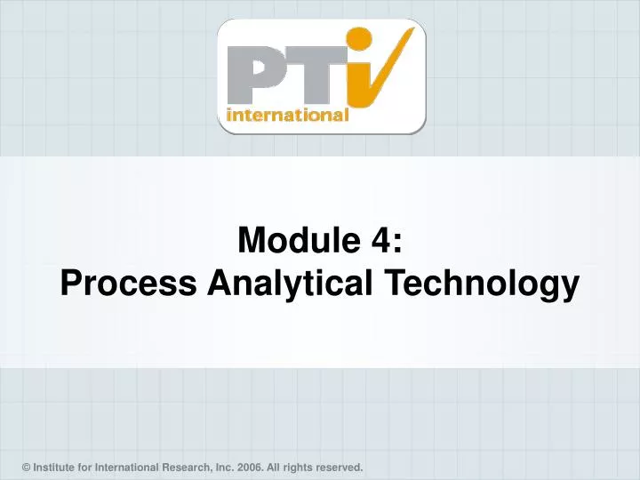 module 4 process analytical technology