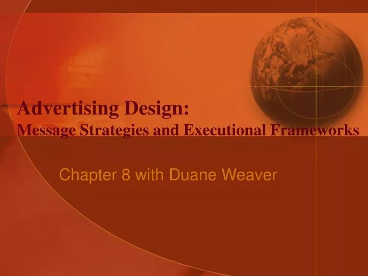 advertising design message strategies and executional frameworks