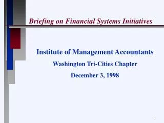 Briefing on Financial Systems Initiatives