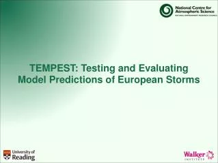 TEMPEST: Testing and Evaluating Model Predictions of European Storms