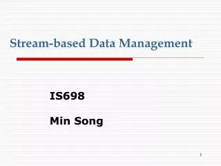 Stream-based Data Management