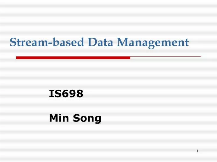 stream based data management