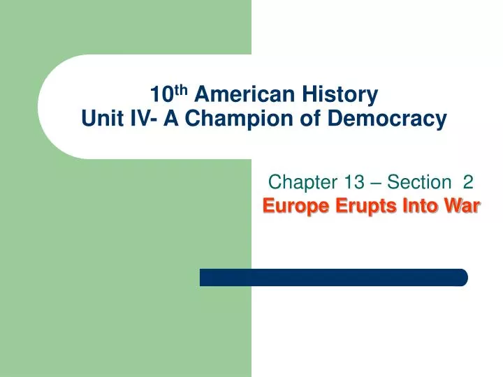 10 th american history unit iv a champion of democracy