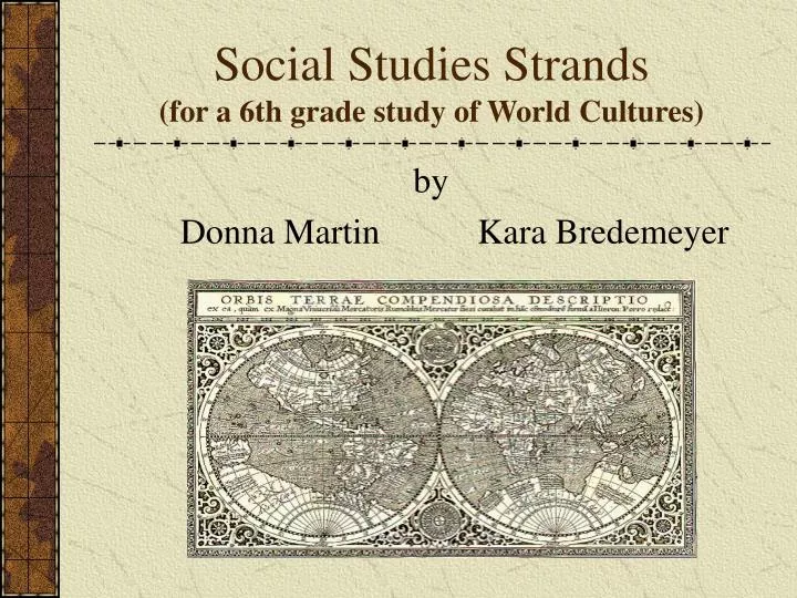 social studies strands for a 6th grade study of world cultures