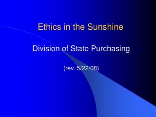 Ethics in the Sunshine
