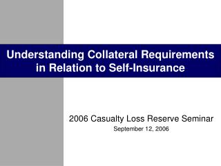 Understanding Collateral Requirements in Relation to Self-Insurance