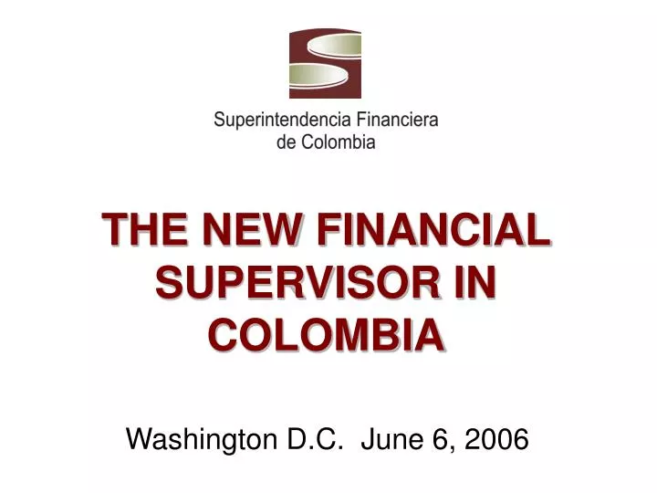 the new financial supervisor in colombia