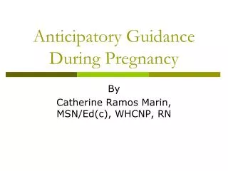 Anticipatory Guidance During Pregnancy
