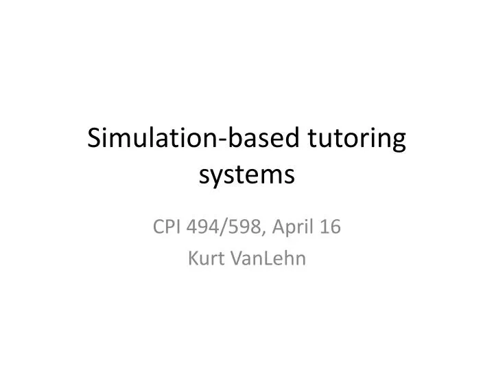 simulation based tutoring systems