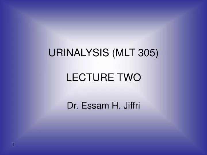 urinalysis mlt 305 lecture two