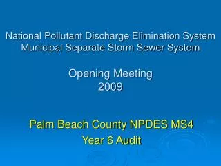 National Pollutant Discharge Elimination System Municipal Separate Storm Sewer System Opening Meeting 2009