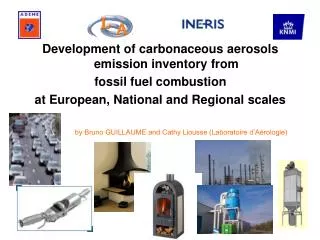 Development of carbonaceous aerosols emission inventory from fossil fuel combustion at European, National and Regional s