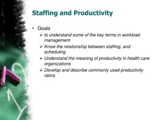 Staffing and Productivity