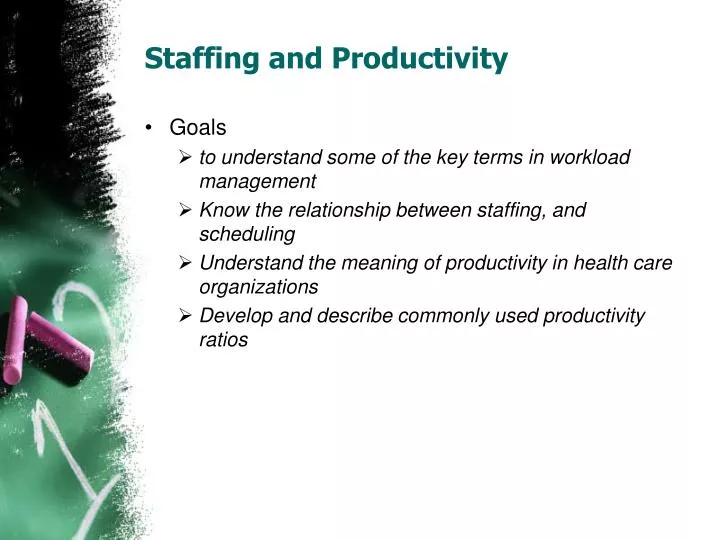 staffing and productivity