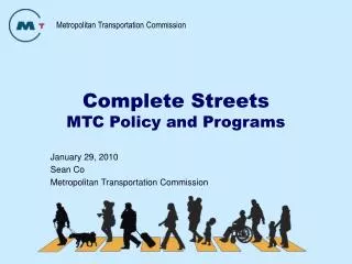 Complete Streets MTC Policy and Programs