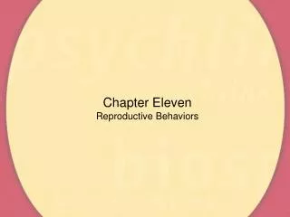 Chapter Eleven Reproductive Behaviors