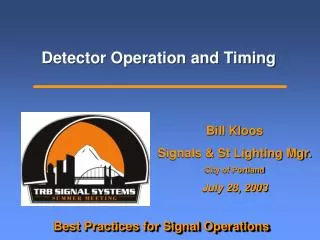 Detector Operation and Timing