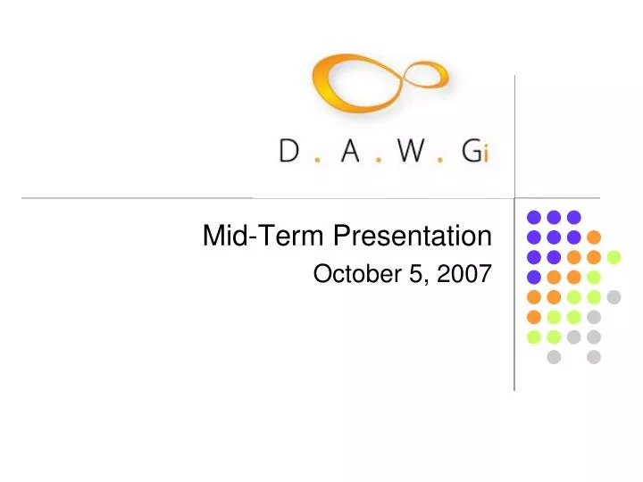 mid term presentation october 5 2007