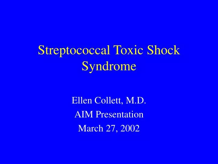 streptococcal toxic shock syndrome