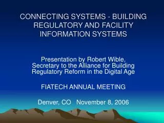CONNECTING SYSTEMS - BUILDING REGULATORY AND FACILITY INFORMATION SYSTEMS