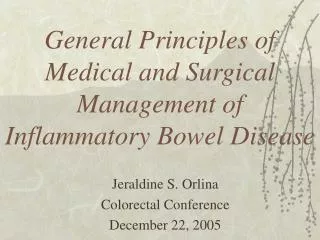 General Principles of Medical and Surgical Management of Inflammatory Bowel Disease